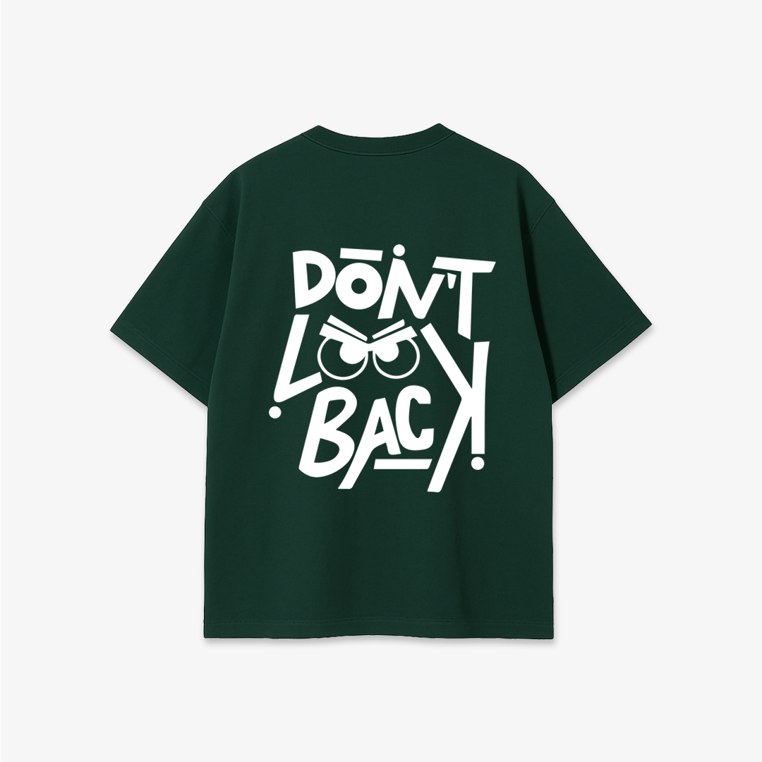 Don't Look Back - Printed Oversized T-Shirt